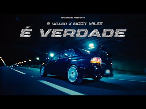 9 Miller & Mizzy Miles - É Verdade