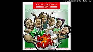 Naija IssaGoal (remix)  -  Naira Marley, Slimcase, Simi, Lil Kesh, Falz, Olamide #ToluMO