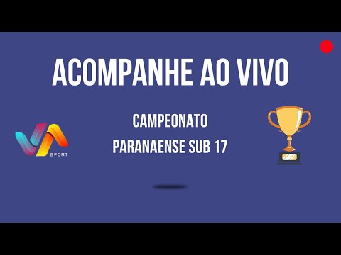CAMPEONATO PARANAENSE SUB 17