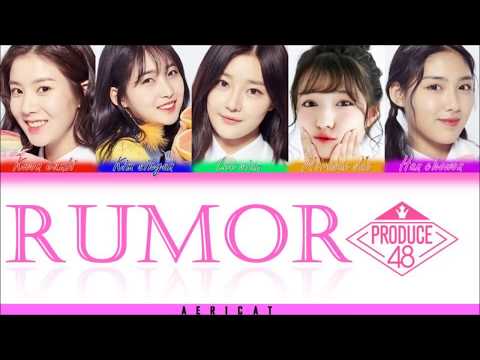 Nation's Hot Issue [국.슈 (국프의 핫이슈)] PRODUCE 48 - Rumor Lyrics [HAN|ROM|ENG Color Coded Lyrics]