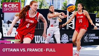 FIBA Women's 3x3 Series Marseille: Ottawa vs. France | #CBCSports