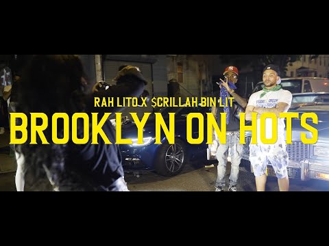 RAH LITO X SCRILLAH BINLIT - BROOKLYN ON HOTS