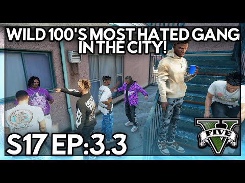 Episode 3.3: Wild 100’s Most Hated Gang In The City! | GTA RP | GrizzleyWorld Chiraq