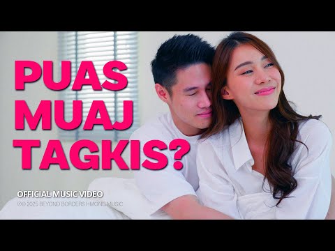 Beyond Borders Hmong Music — Puas Muaj Tagkis?  (Official Music Video)