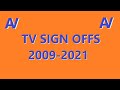 TV Sign Off Collection 2009 To 2021