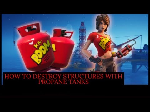 DESTROY STRUCTURES WITH PROPANE TANKS - Fortnite Challenge