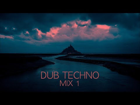 Dub Techno Mix 1