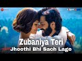 Zubaniya Teri Jhoothi Bhi Such Lage (Official Video)| Zuban Teri Jhuthi Bhi Kuch Lage T-Series Label