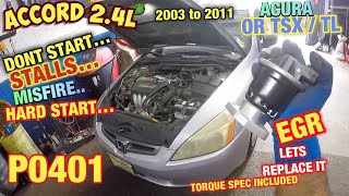 Honda Accord 2.4L P0401 EGR Valve Hard start, stalls and Misfire |  Acura TL or TSX EGR Valve P0401