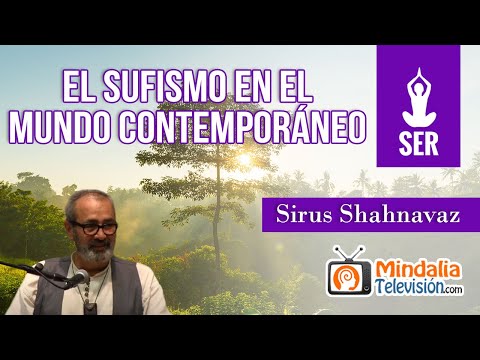 El sufismo en el mundo contemporáneo, por Sirus Shahnavaz