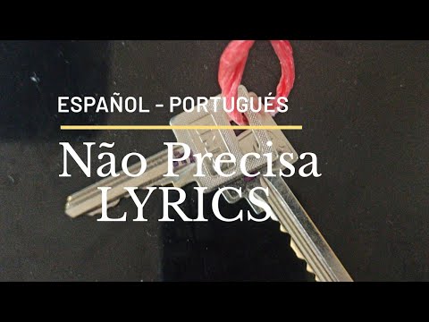 Paula Fernandez  Não Precisa Lyrics Portugués Español