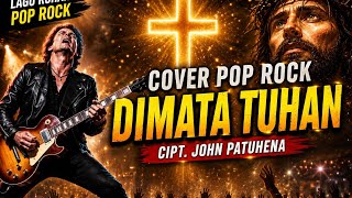 Download lagu DIMATA TUHAN - Cipt. John Putuhena | COVER POP ROCK KAPATA mp3 Download lagu DIMATA TUHAN - Cipt. John Putuhena | COVER POP ROCK KAPATA mp3