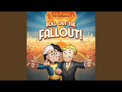 Roll out the Fallout!