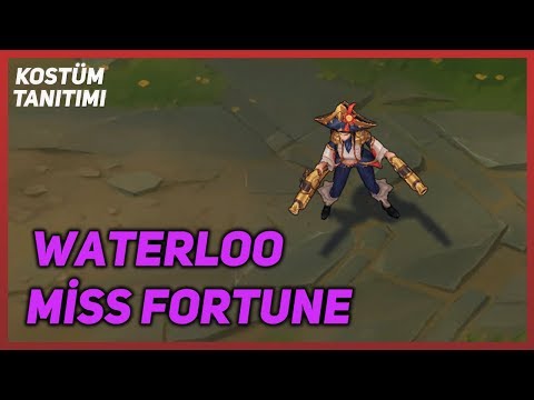 Waterloo Miss Fortune (Skin Preview) League of Legends