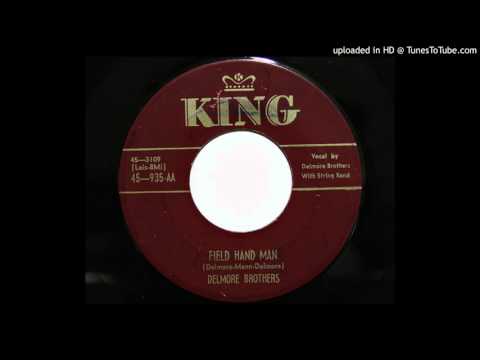 Delmore Brothers - Field Hand Man (King 935)