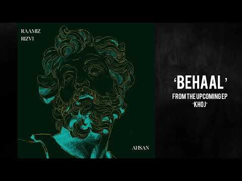 ‘Behaal’ ft. AHSAN (prod. Madlock Gilani) - official audio