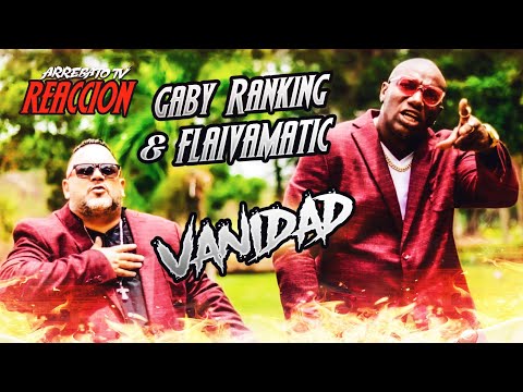 Gaby Ranking & Fleivamatic - Vanidad !Reacción!