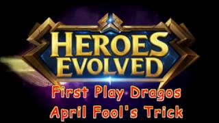 Heroes Evolved : First Play Dragos April Fool