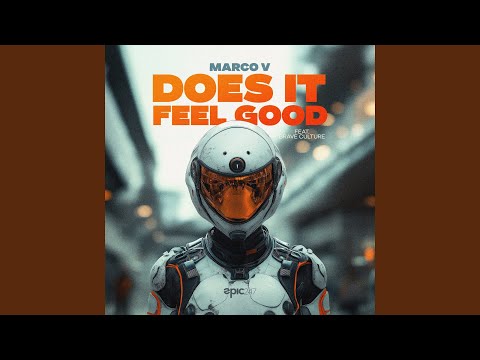 Does It Feel Good (feat. Brave Culture)
