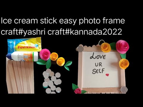 Ice cream stick easy crafts||photo frame craft||yashri art and crafts||kannada 2022