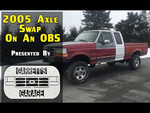 2005+ Axle swap on an OBS Ford Truck!
