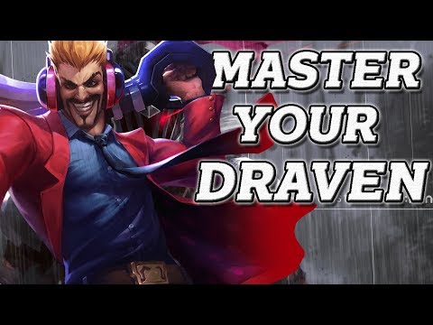 How to Improve Your Draven Mechanics (Draven guide)