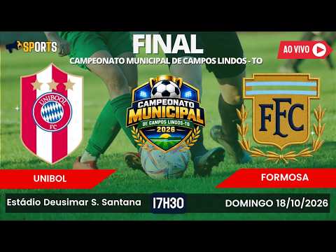 UNIBOL X FORMOSA | FINAL | CAMPEONATO MUNICIPAL - CAMPOS LINDOS | 18/10/2026