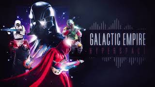 Galactic Empire - Hyperspace