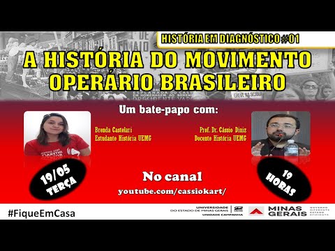 HISTÓRIA EM DIAGNÓSTICO #01: A História do Movimento Operário Brasileiro