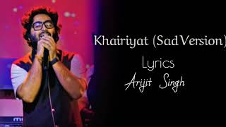 Arijit Singh - Khairiyat Full Song (Lyrics - YouTube