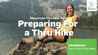 Six Ways to Prepare For a Thru Hike | Oboz Truist Thru Hiking Series