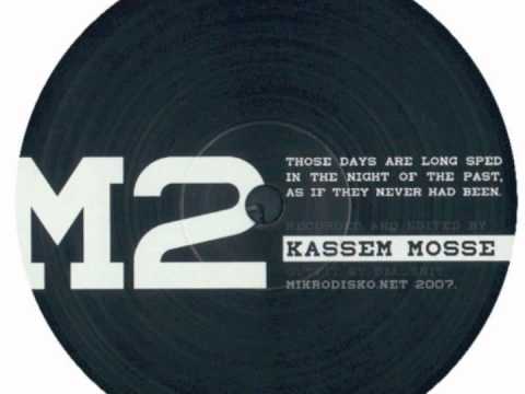Kassem Mosse - Tears Run Rings