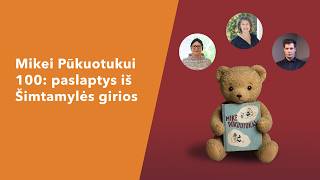 Mikei Pūkuotukui 100: paslaptys iš Šimtamylės girios