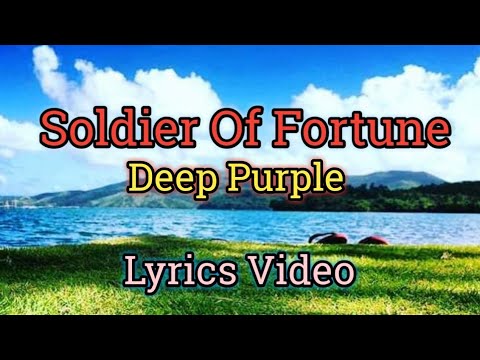 Soldier Of Fortune - Deep Purple (Lyrics Video)