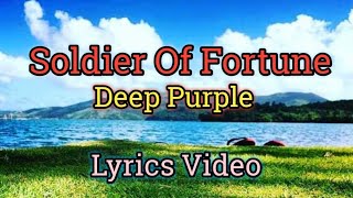 Soldier Of Fortune - Deep Purple (Lyrics Video)