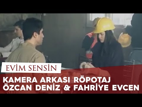 Evim Sensin - Özcan Deniz & Fahriye Evcen Kamera Arkası Röportaji