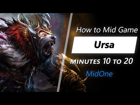 MidOne mid game Ursa | Minute 10 to 20