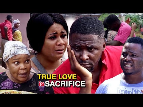 True Love is Sacrifice Season 2 - Onny Michael 2018 Latest Nigerian Nollywood Trending Movie|Full HD