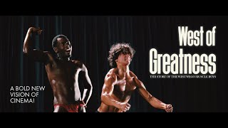 West of Greatness: The Trailer