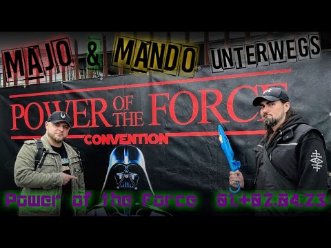 Majo & Mando unterwegs - Power of the Force 2023