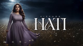 Download lagu HATI - XIEXARA | Ethereal Ambient Pop | Lyric mp3 Download lagu HATI - XIEXARA | Ethereal Ambient Pop | Lyric mp3