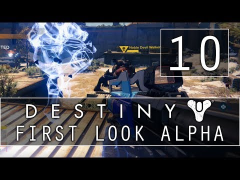 [10] Let's Play Destiny First Look Alpha w/ GaLm