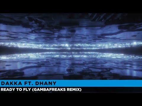 Dakka ft  Dhany  - Ready to Fly (Gambafreaks Remix) (1991)