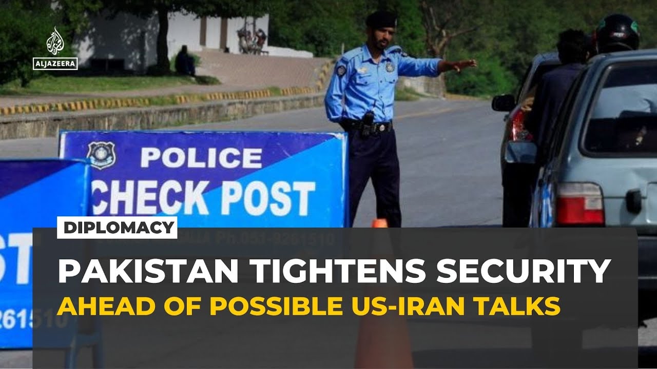 Pakistan ramps up security ahead of potential second round of US-Iran talks