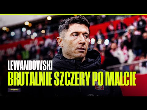 LEWANDOWSKI BRUTALNIE SZCZERY PO MECZU POLSKA – MALTA. KAPITAN O NASZEJ GRZE