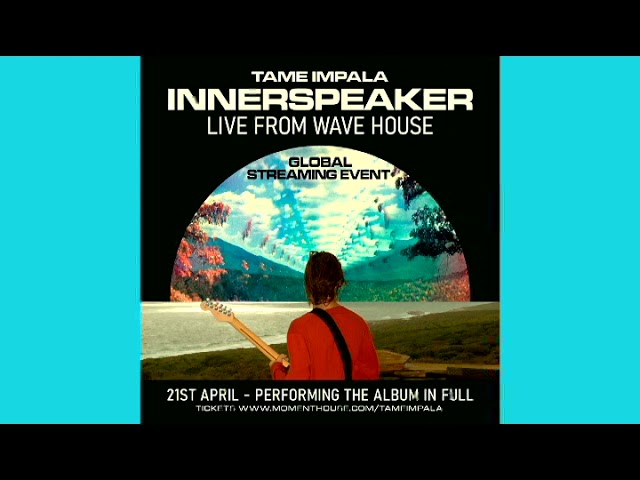 02 Desire Be Desire Go (Tame Impala Innerspeaker 10th Anniversary (Live From Wave House))
