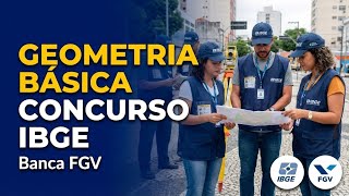 CONCURSO IBGE 2026: Destravando a GEOMETRIA BÁSICA - Ângulos, Triângulos e Polígonos (Banca FGV)