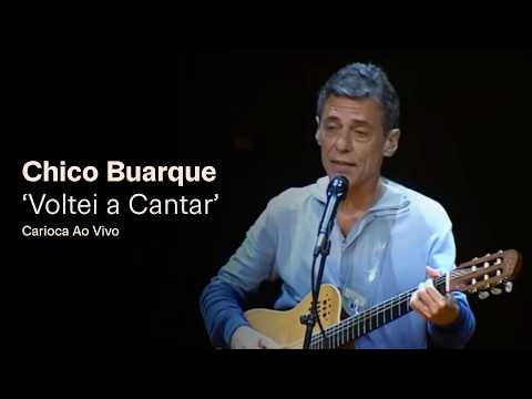 Voltei A Cantar - Chico Buarque