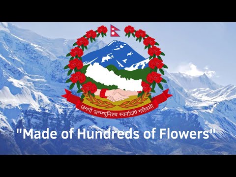 “Made of Hundreds of Flowers”- National Anthem of Federal Democratic Republic of Nepal (1800 - 2021)