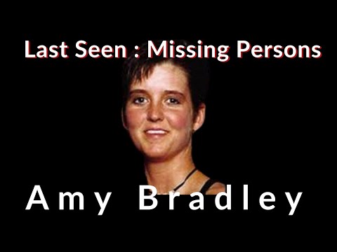 Amy Bradley – Last Seen: Missing Persons